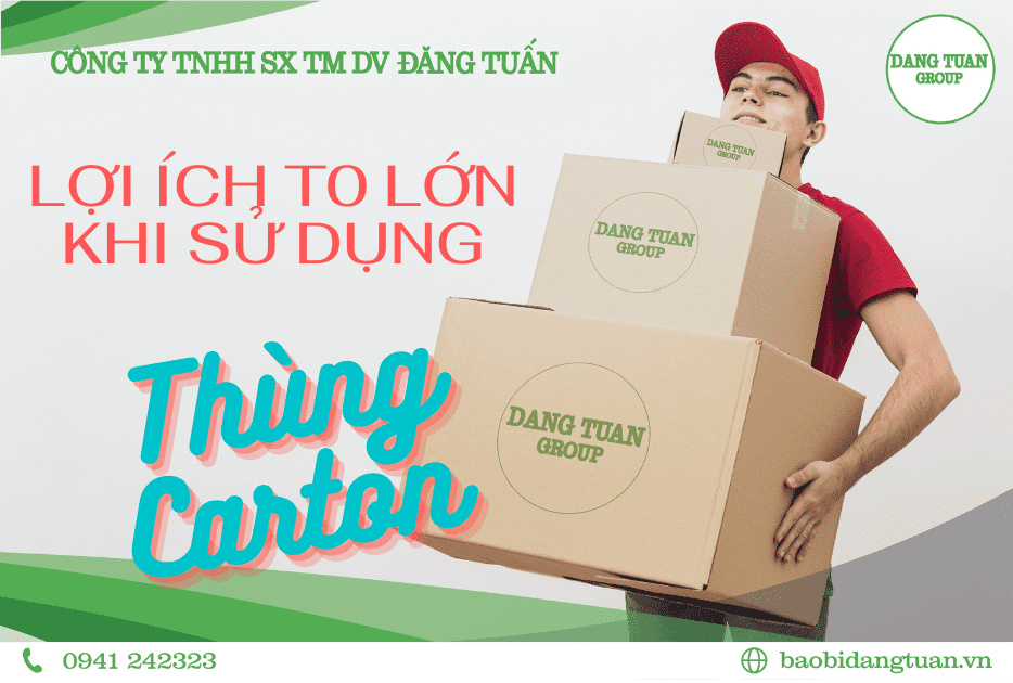 Thùng carton uy tín tại Huế và những lợi ích